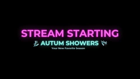 Autum Showers online show from February 2026 09:00:01 PM